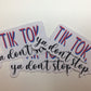 TikTok ya don’t stop sticker