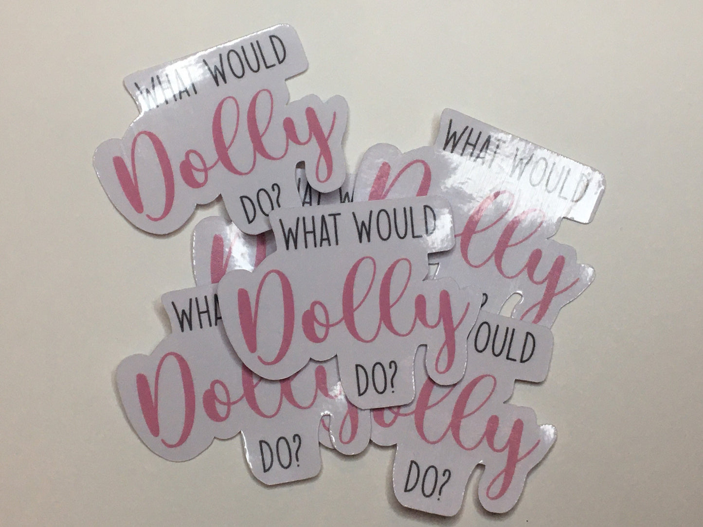 What would Dolly do? Sticker