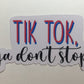 TikTok ya don’t stop sticker