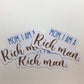 Mom I am a rich man sticker