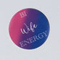 Bi Wife Energy T Shirt gift set / gift / bisexual / wife/ bi / energy