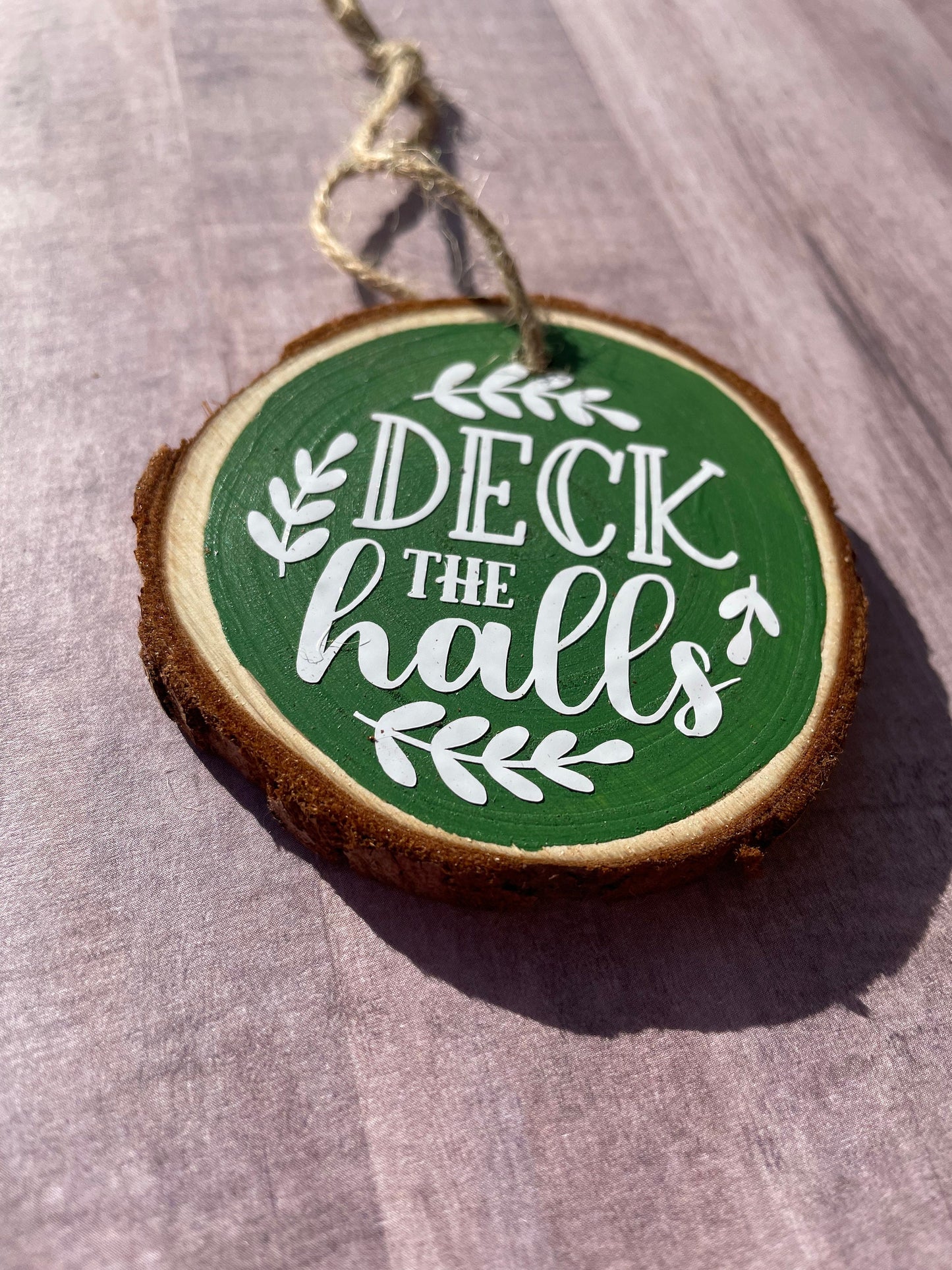 Deck the Halls Handmade Ornament/ Wood Ornament/ Handmade Christmas Gift