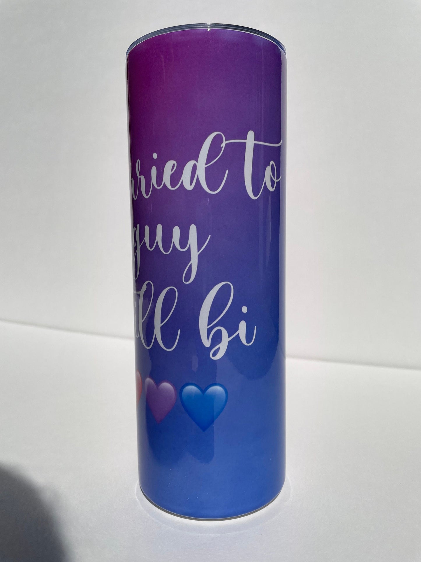 Married to a Guy Still Bi Tumbler / Coffee Mug / Bi Wife Energy Tumbler / 20 oz. Skinny Tumbler