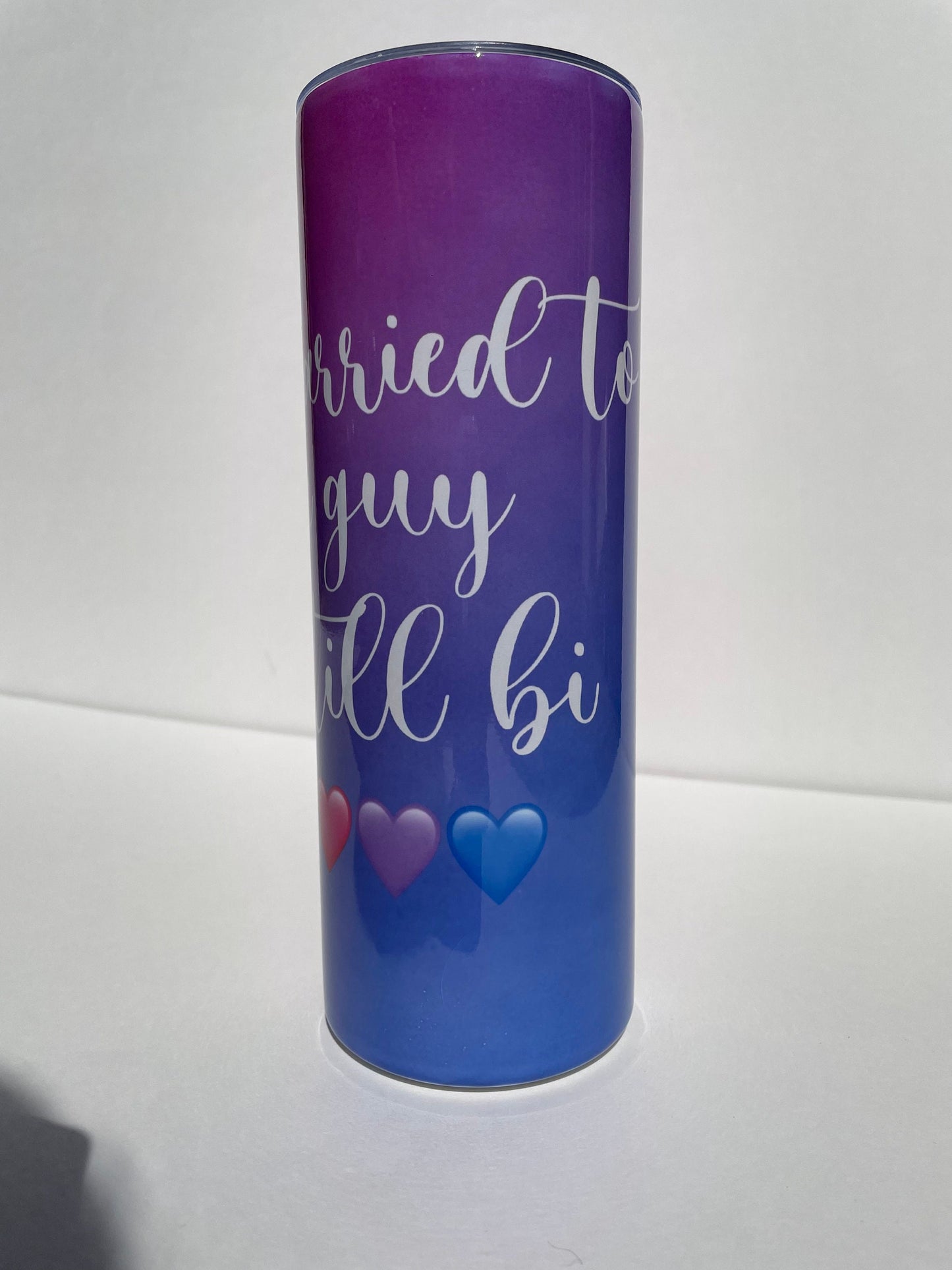 Married to a Guy Still Bi Tumbler / Coffee Mug / Bi Wife Energy Tumbler / 20 oz. Skinny Tumbler