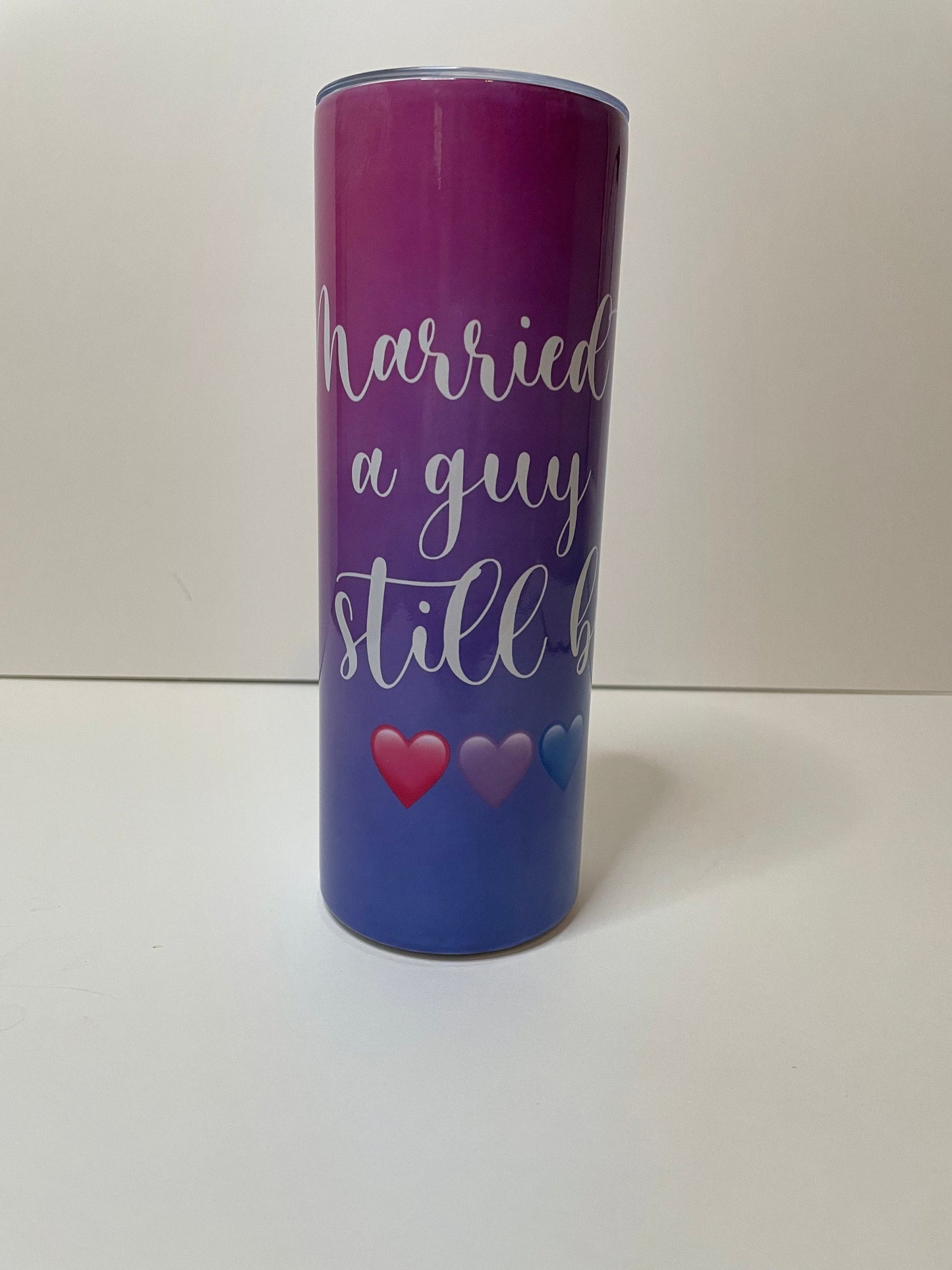 Married to a Guy Still Bi Tumbler / Coffee Mug / Bi Wife Energy Tumbler / 20 oz. Skinny Tumbler